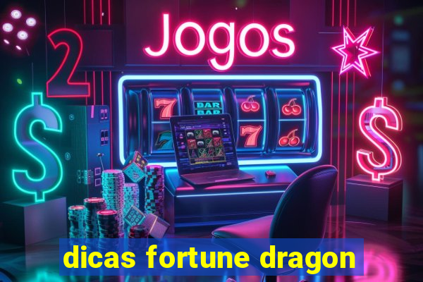 dicas fortune dragon